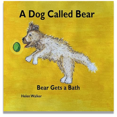 A Dog Called Bear Bear Gets a Bath book